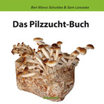 Das Pilz-Zuchtbuch