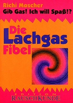 Die Lachgasfibel Die Lachgasfibel