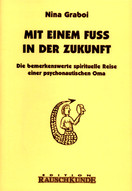 Mit einem Fuß in der Zukunft