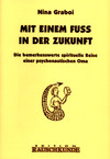 Mit einem Fuß in der Zukunft